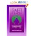 Sweet Grapes: How to Stop Being Infertile and Start Living Again
