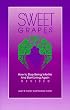 Sweet Grapes: How to Stop Being Infertile and Start Living Again