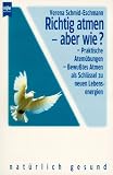 Richtig atmen, aber wie?