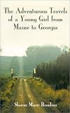 The Adventurous Travels of a Young Girl from Maine to Georgia