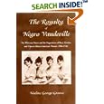 The Royalty of Negro Vaudeville: The Whitman Sisters and the Negotiation of Race, Gender and Class in African American... by Nadine George Graves
