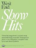 West End Show Hits: For Piano, Voice and Guitar
