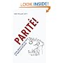 Parite!: Sexual Equality and the Crisis of French Universalism (Chicago Studies in Practices of Meaning)