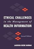 Ethical Challenges in the Management of Health Information