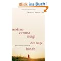 Madame Verona steigt den H�gel hinab