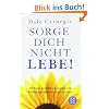 Sorge dich nicht - lebe!
