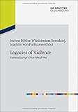 ISBN 9783486741957 product image for Legacies of Violence Eastern Europes First World War (Europas Osten Im 20. Jahrh | upcitemdb.com