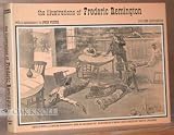 The Illustrations of Frederic Remington with a Commentary By Owen Wister (Concise biography and account of Remington s work and career)