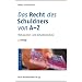 Das Recht des Schuldners von A - Z: Verbraucher- und Schuldnerschutz