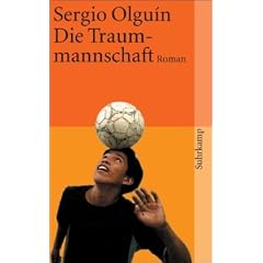 Die Traummannschaft: Roman (suhrkamp taschenbuch)