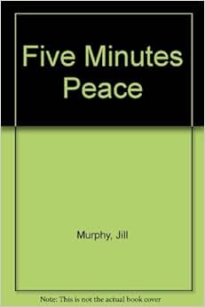 Five Minutes' Peace: Jill Murphy: 9780744509182: Amazon.com: Books