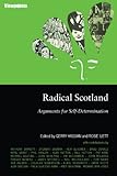 Radical Scotland : arguments for self-determination