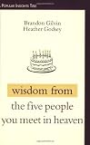 Wisdom from the Five People You Meet in Heaven