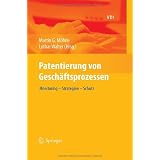 Patentierung von Gesch�ftsprozessen: Monitoring - Strategien - Schutz (VDI-Buch)von "Martin Moehrle"