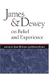James and Dewey on Belief and Experience
