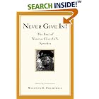 Click here to buy Never Give In!: The Best of Winston Churchill's Speeches by  Winston S. Churchill.