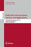 Public key infrastructures, services and applications : 10th European workshop, EuroPKI 2013, Egham, UK, September 12-13, 2013, revised selected papers