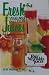 Fresh Vegetable and Fruit Juices: What's Missing in Your Body?