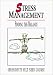 Books : Stress Management: Finding the Balance (Felt Need)