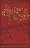 From Death into Life
or, twenty years of my minstry
