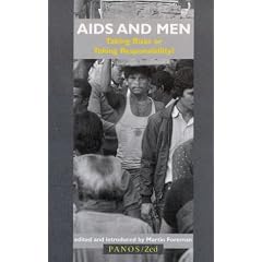 AIDS and Men: Taking Risks or Taking Responsibility?