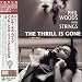 Thrill Is Gone (24bt) (Mlps)