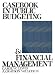 Casebook In Public Budgeting And Financial Management