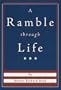 A Ramble Through Life