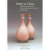 Made in China: Export Porcelain from the Leo and Doris Hodroff Collection at Winterthur (Winterthur Book)