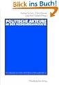 Politische Akteure in der Mediendemokratie. Politiker in den Fesseln der Medien?