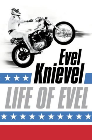 Life of Evel: Evel Knievel, Buch