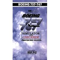 Boeing 757/767 Simulator Checkride Procedures Manual