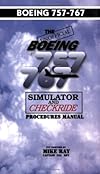 Boeing 757/767 Simulator Checkride Procedures Manual