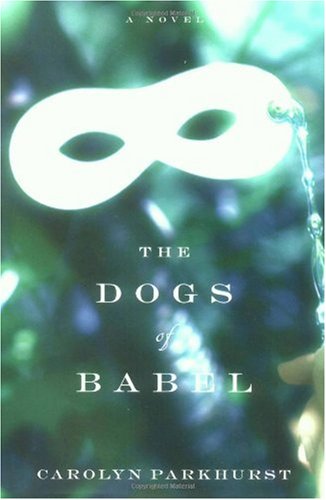 The Dogs Of Babel (today Show Book Club #12)