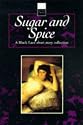 Sugar and Spice: A Black Lace Short Story Collection (Black Lace Series)