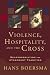Violence, Hospitality, and the Cross: Reappropriating the Atonement Tradition