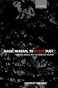 Magic Mineral to Killer Dust: Turner & Newall and the Asbestos Hazard: Turner and Newall and the Asbestos Hazard