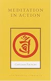 Meditation in Action (Shambhala Library)