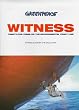 Greenpeace Witness: Twenty-Five Years on the Environmental Front Line
