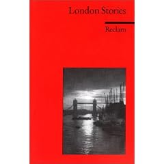 London Stories. (Reclams Universal-Bibliothek (Reihenkürzel: RUB), (TBA-Kürzel: 0666)) (Taschenbuch)
