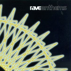 CD-Charts  Music : Rave Anthems, Vol. 1