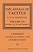 The Annals of Tacitus: Volume 2, Annals 1.55-81 and Annals 2 (Cambridge Classical Texts and Commentaries)