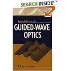 Click here to buy Foundations for Guided-Wave Optics by  Chin-Lin Chen.