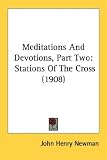 Meditations and Devotions, Part Two: Stations of the Cross (1908)