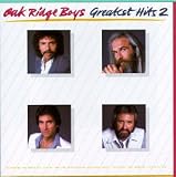 "The Oak Ridge Boys - Greatest Hits, Vol. 2"