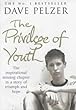 The Privilege of Youth: The Inspirational Story of a Teenager's Search for Friendship and Acceptance