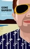 Gone bamboo