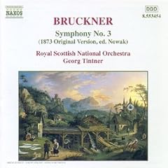 Bruckner : Symphonie n�3 (version originale de 1873)