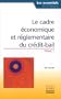 Le cadre �conomique et r�glementaire du cr�dit-bail, tome 1