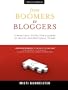 FROM BOOMERS TO BLOGGERS: Workbook And Resources